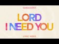 Shout Praises Kids Lord I Need You Official Lyric Video mp3