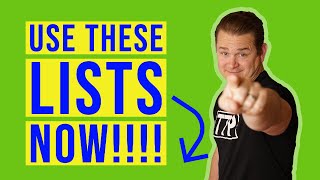 Use These Lists Now!!!!