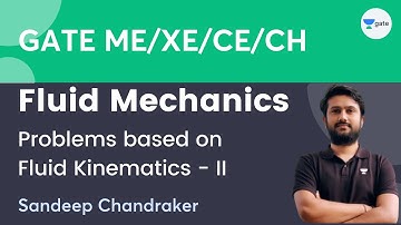 Problems based on Fluid Kinematics - II | Fluid Mechanics | Sandeep Chandraker