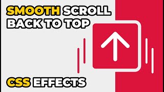 Smooth Back To Top Button - CSS Effects