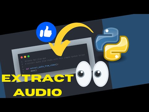 Extract Audio From Video UNDER 5 LINES with Python Script  | #pythonprogramming