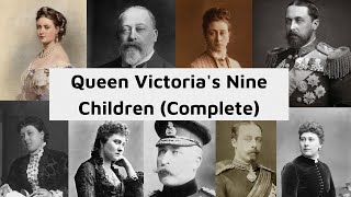 The Nine Children of Queen Victoria of the United Kingdom by History with Bryce 365 views 1 year ago 1 hour, 11 minutes