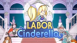 Labor Cinderella