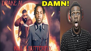 Drake - To Kill A Butterfly (AI Kendrick Diss) | REACTION