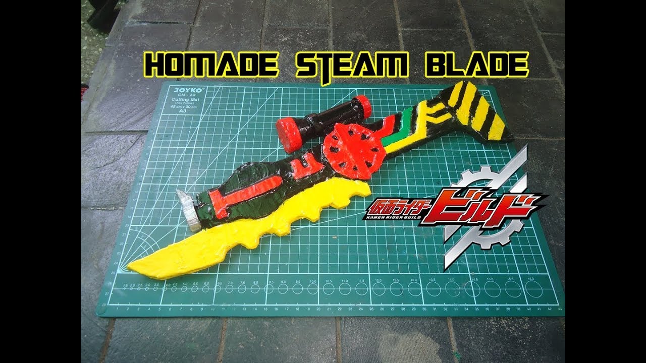 Kamen Rider Build Rtv Steam Blade Cardboard Props Kamen Rider Build #RTV - YouTube
