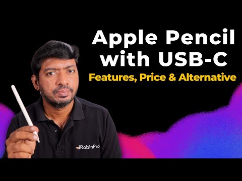 Apple Pencil with USB C | Features, Price and Better Alternative?