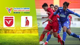 HIGHLIGHTS: ĐH VĂN LANG - ĐH CÔNG NGHỆ ĐỒNG NAI | SIÊU PHẨM “LÁ VÀNG RƠI, NGƯỢC DÒNG NGOẠN MỤC