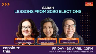 Consider This: Sabah | Lessons from 2020 election
