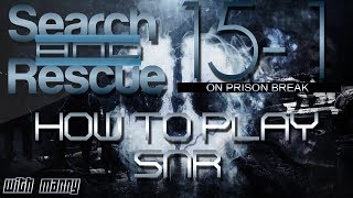 MannyF5 - Ghosts S&R : 15-1 on Prison Break || How to Play Search and Rescue
