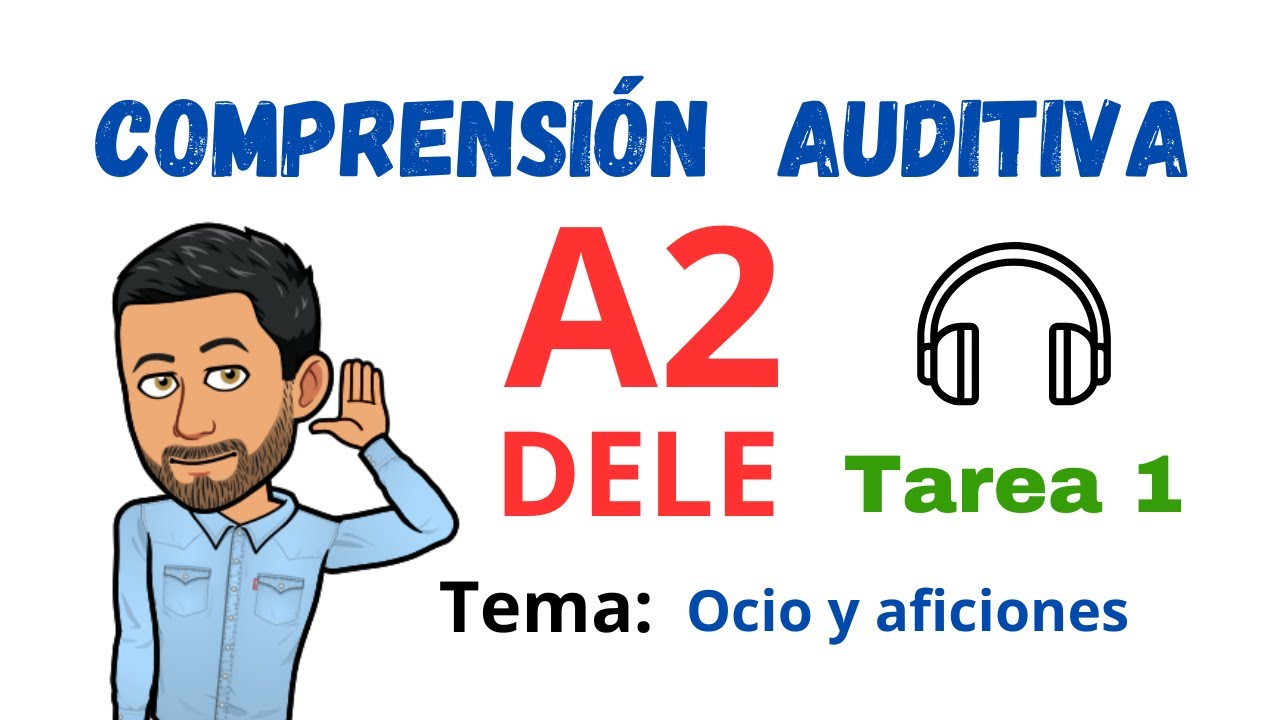 ✅🎧COMPRENSIÓN AUDITIVA🎧✅ - DELE A2 - Tarea 1 ✔Tema: Ocio y aficiones (Listening)