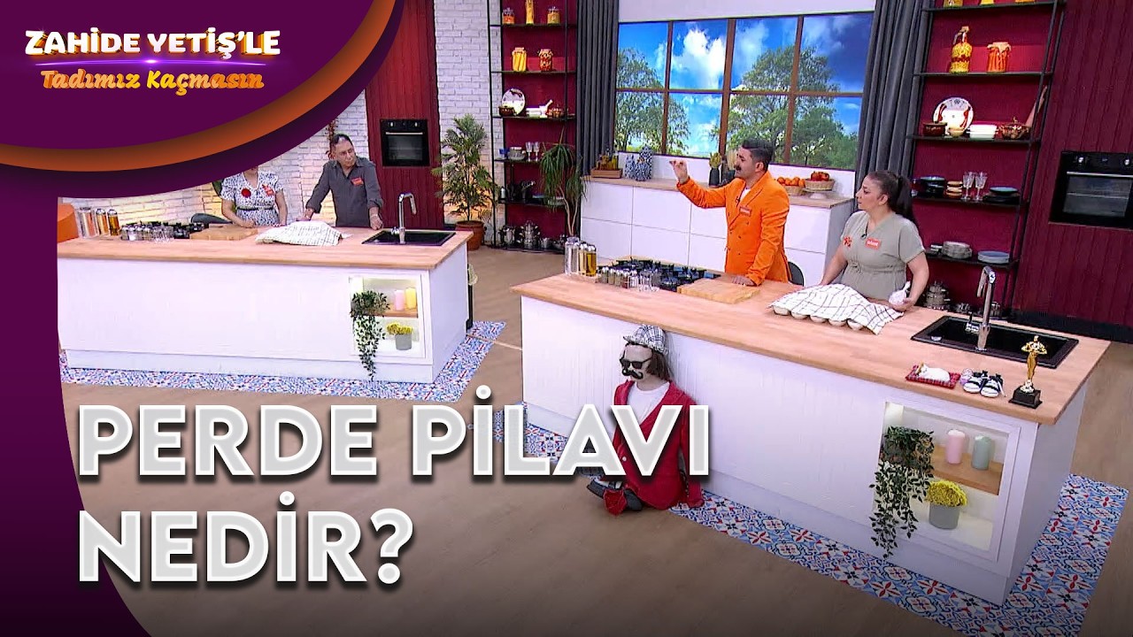 Perde Pilavının Ne Olduğunu Bilmeyen Yarışmacı | Zahide Yetiş'le Tadımız Kaçmasın 8. Bölüm
