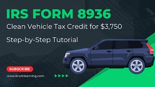 IRS Form 8936 for Clean Vehicle Credit for Audi Q5  |  StepbyStep Guide and Example for 2023