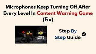 Athlete Statistics Microphones Keep Turning Off After Every Level In Content Warning Game (Fix)