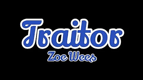 Zoe Wees - Traitor (Lyrics)