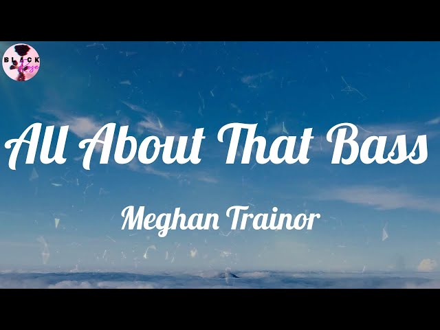 KT's Hatesong: Meghan Trainor's All About That Bass - The Gloucester Clam