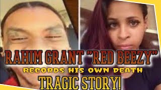 Celebrity Rahim Grant aka Red Beezy films his own Demise - Tragic Story! Wealth