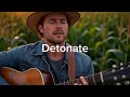 Detonate