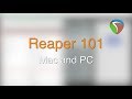 Getting Started with Reaper - Mac and PC