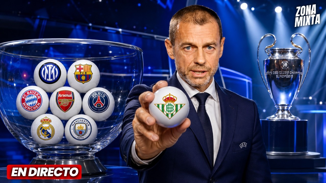🟢 BETIS: SORTEO CHAMPIONS LEAGUE EN DIRECTO
