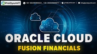 Oracle Fusion Financials – Day 9 |GL, AP, AR, FA, CM| Complete Functional Course | ProDyum Trainings