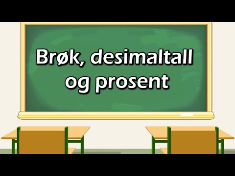 Video: Hvordan gjør du brøker til desimaler og prosenter?