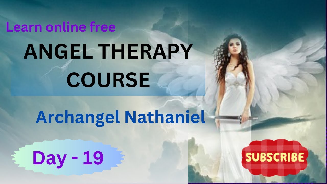 Angel Healing Therapy Course in Hindi Free| How to Help Angel Nathaniel ...