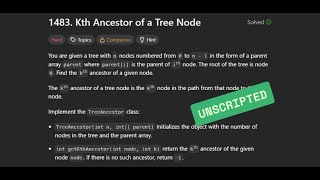 [Unscripted] LC1483 - Kth Ancestor of a Tree Node | 12/10/2025