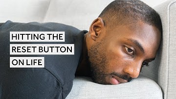 Hitting The Reset Button On Life