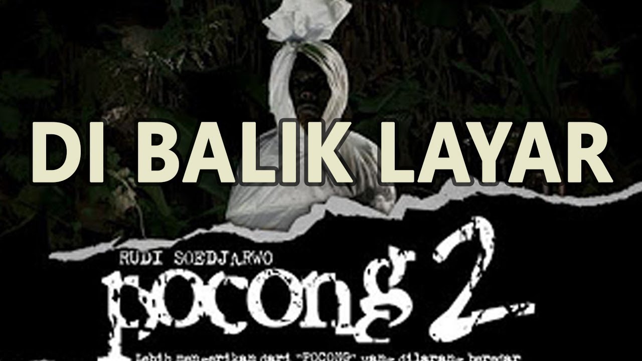 Behind The Scene Film POCONG 2 YouTube