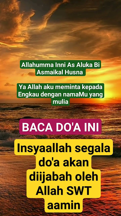Allahumma Inni As Aluka Bi Asmaikal Husna