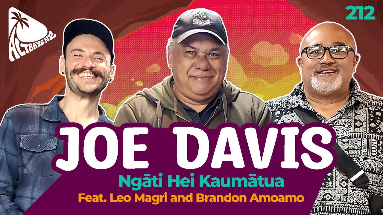 JOE DAVIS - [Ngāti Hei Kaumātua] - Altbays Table Talk - #212