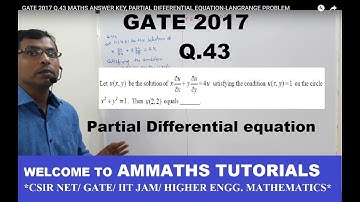 GATE 2017 Q.43 MATHS ANSWER KEY, PARTIAL DIFFERENTIAL EQUATION-LANGRANGE PROBLEM