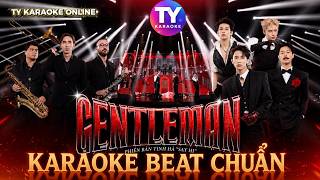 [KARAOKE] GENTLEMAN (BEAT CHUẨN)–KIMLONG, DILLAN, HURRYKNG, Jaysonlei, ban kèn đồng Los Fuegos Horns Update