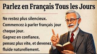 Parlez en Français Tous les Jours | || Histoire simple pour débutants (A1–A2)