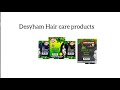 Desyham hair care products