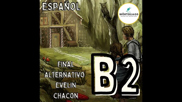 B2  - Final alternativo de Hansel & Gretel - Eveli...