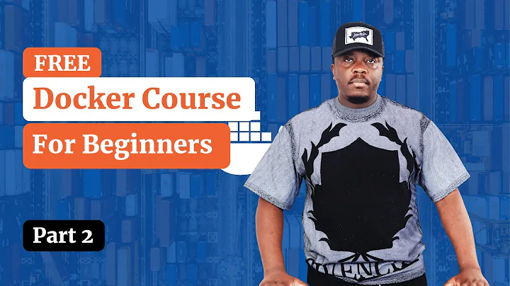 Part 2 | FREE Docker Course | Working With Docker Containers | Create, Stop and Delete Containers