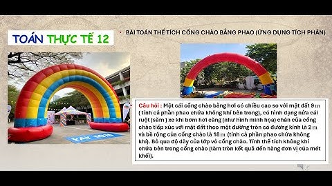 🎪  TOÁN THỰC TẾ 12 |  CÁCH TÍNH THỂ TÍCH KHÔNG KHÍ TRONG CỔNG CHÀO BƠM HƠI 🏫