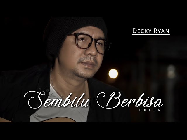SEMBILU BERBISA - IWAN SALMAN / ROMANTIKA AIRMATA COVER BY DECKY RYAN class=