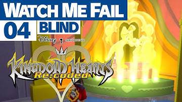 Watch Me Fail | Kingdom Hearts Re:coded (BLIND) | 4 | "The Third District"