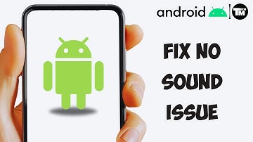How To Fix No Sound Issue In Camera Video Recording On Android