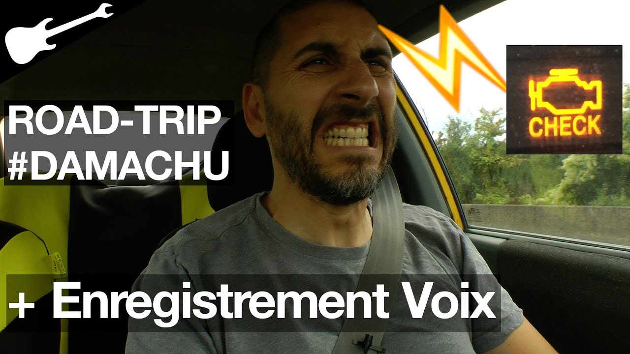 Road Trip Damachu Enregistrement Voix Check Engine P1128 feat road-trip-damachu-enregistrement-voix-check-engine-p1128-feat
