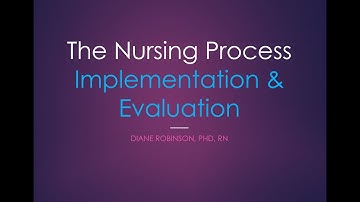 The Nursing Process  Implementation and Evaluation Audio Lecture