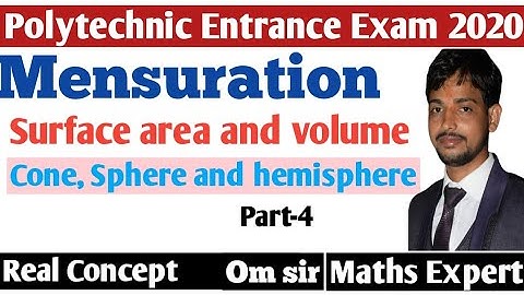 Surface area and volume of Cone, Sphere and hemisphere for Polytechnic entrance exam 2020 by Om sir.