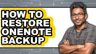 How to Restore Onenote Backup - Step by Step