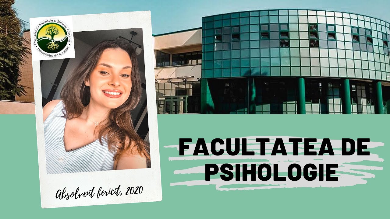 TOT CE TREBUIE SĂ ȘTII DESPRE FACULTATEA DE PSIHOLOGIE | FPSE - YouTube
