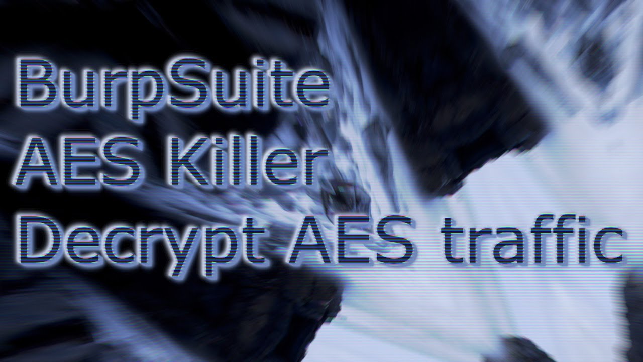 LAB 3 - BurpSuite AES-Killer Decrypt Android Pentest AES/CBC - YouTube