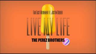 Far East Movement ft. Justin Bieber - Live My Life (The Perez Brothers Remix) Resimi