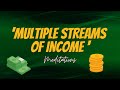 Manifesting Multiple Streams of income… Daily Meditations.