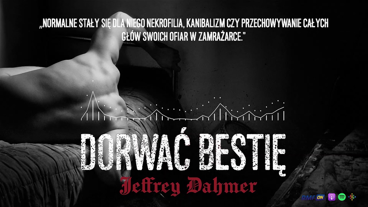 Jeffrey Dahmer. 